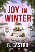Joy in Winter (Brides of Evergreen Ridge #4) by R. Castro