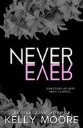 Never Ever: Damaged Hero by Kelly Moore