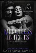 Merciless Intents (Crestview Academy #1) by Katerina Raven