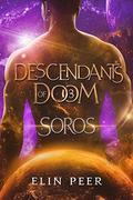 Soros (Descendants of Doom #3) by Elin Peer