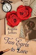 Two Earls to Love: Two Regency Romances by Regina Jeffers