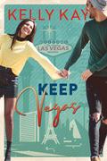 Keep Vegas by Kelly Kay