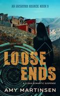 Loose Ends (An Untapped Source #3) by Amy Martinsen