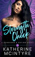 Strength Check by Katherine McIntyre