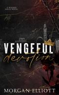 Vengeful Devotion (Wicked Souls #1) by Morgan Elliott