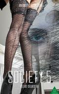 Society 5: An Erotic Novel of BDSM by Elliot Silvestri