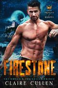 Firestone: The Omega & The Exiled Prince (Lost Princes of Morona #1) by Claire Cullen