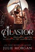 Alastor (Speed Dating with the Denizens of the Underworld #25) by Julie Morgan