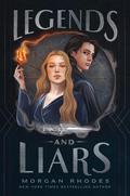 Legends and Liars (Echoes and Empires #2) by Morgan Rhodes