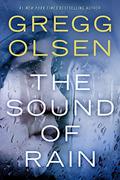 The Sound of Rain (Nicole Foster Thriller #1) by Gregg Olsen