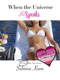 When the Universe Speaks: A Carlsbad Village Lesbian Romance by Sabrina Kane