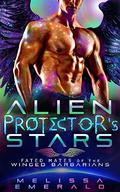 Alien Protector's Stars (Fated Mates of the Winged Barbarians #2) by Melissa Emerald