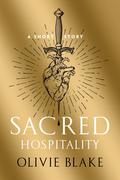 Sacred Hospitality (The Atlas #0.5) by Olivie Blake