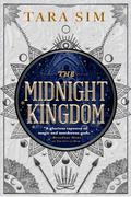 The Midnight Kingdom by Tara Sim