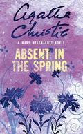 Absent in the Spring by Agatha Christie