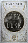 The City of Dusk (The Dark Gods #1) by Tara Sim