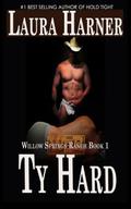 Ty Hard (Willow Springs Ranch #1) by L.E. Harner