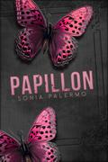 Papillon: A Gothic Romance Novella by Sonia Palermo