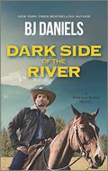Dark Side of the River by B.J. Daniels