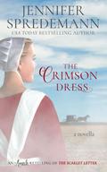 The Crimson Dress: An Amish Retelling of The Scarlet Letter by Jennifer Spredemann