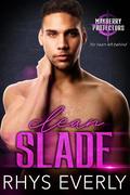 Clean Slade by Rhys Everly