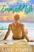 Blame it on Emerald Isle: A Reverse Age Gap Romance Standalone by Luke Young
