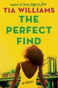 The Perfect Find by Tia Williams