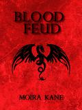 Blood Feud (Dragon Brides #1) by Moira Kane