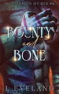 Bounty and Bone by L. Eveland
