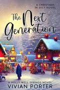 The Next Generation (A Holly Well Springs Novel #4) by Vivian Porter