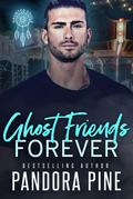 Ghost Friends Forever by Pandora Pine