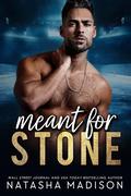 Meant for Stone by Natasha Madison