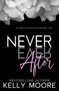Never Ever After: Damaged Hero by Kelly Moore