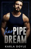 Her Pipe Dream by Karla Doyle