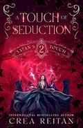 A Touch of Seduction by Crea Reitan