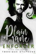 Plain Jane and The Enforcer (Plain Jane #8) by Tmonique Stephens