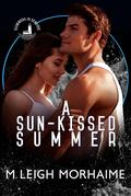 A Sun-Kissed Summer (Summers in Seaside) by M. Leigh Morhaime