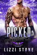 Picked: A Second Chance Rockstar Romance by Lizzi Stone