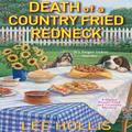 Death of a Country Fried Redneck (Hayley Powell Food and Cocktails Mystery #2) by Tara Ochs