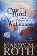Wind with a Chance of Wolfsbane (Grimm Cove) by Mandy M. Roth