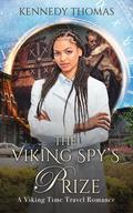The Viking Spy's Prize (To Love a Viking #3) by Kennedy Thomas