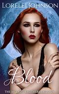 Blood (McLeod Brothers #3) by Lorelei Johnson