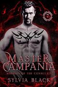 Master Campania (Masters of the Consulate #7) by Sylvia Black