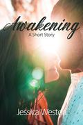 Awakening by Jessica Weston