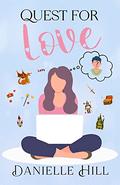 Quest for Love by Danielle M. Hill