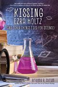 Kissing Ezra Holtz by Brianna R. Shrum