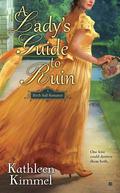 A Lady's Guide to Ruin (Birch Hall Romance #1) by Kathleen Kimmel