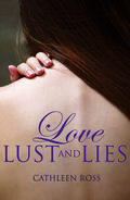 Love, Lust and Lies by Cathleen Ross