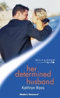 Her Determined Husband by Kathryn Ross