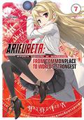 Arifureta: From Commonplace to World's Strongest Volume 7 by Ryo Shirakome